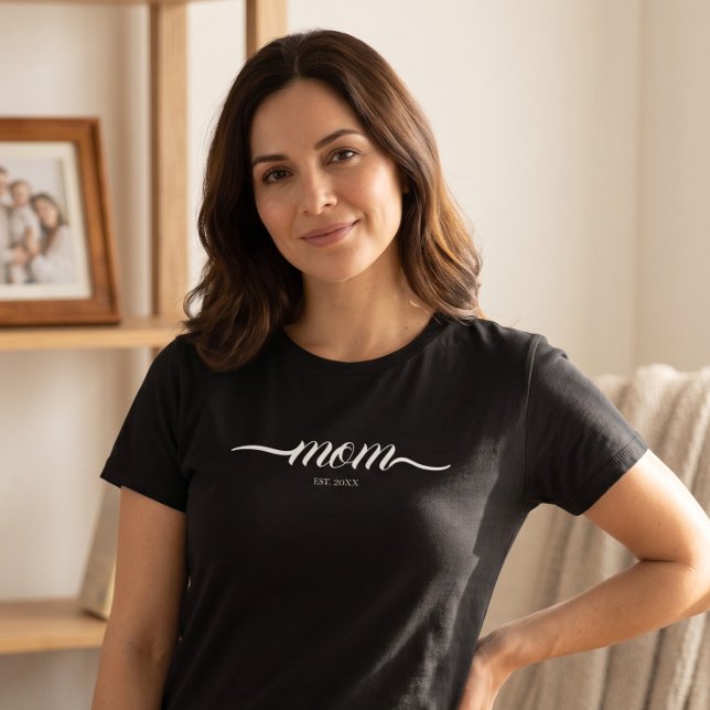 Mum Established Script Custom Black Year Mother  T-Shirt (Creator Uploaded)