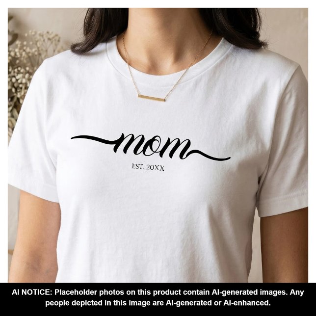 Mum Established Script Custom Black Year Mother  T-Shirt (Creator Uploaded)