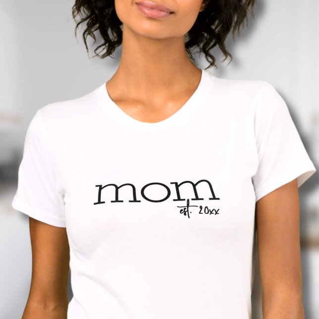 Mum Established Simple Mother T-Shirt (Mom Established Simple Mother T-Shirt )