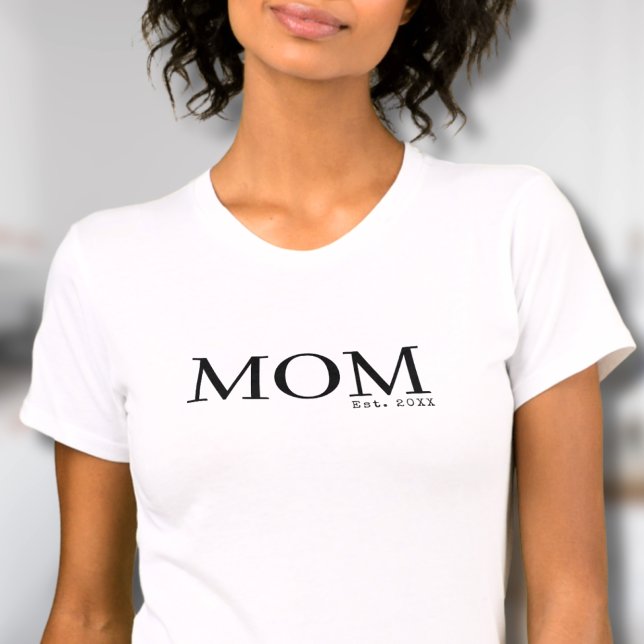 Mum Established Since Date T-Shirt (Mom Established Since Date T-Shirt)