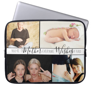Mum Everyone Wants   Sweet Quote Multiple Photo Laptop Sleeve