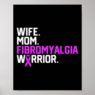 Mum Fibromyalgia Warrior Awareness Get Well Recove Poster