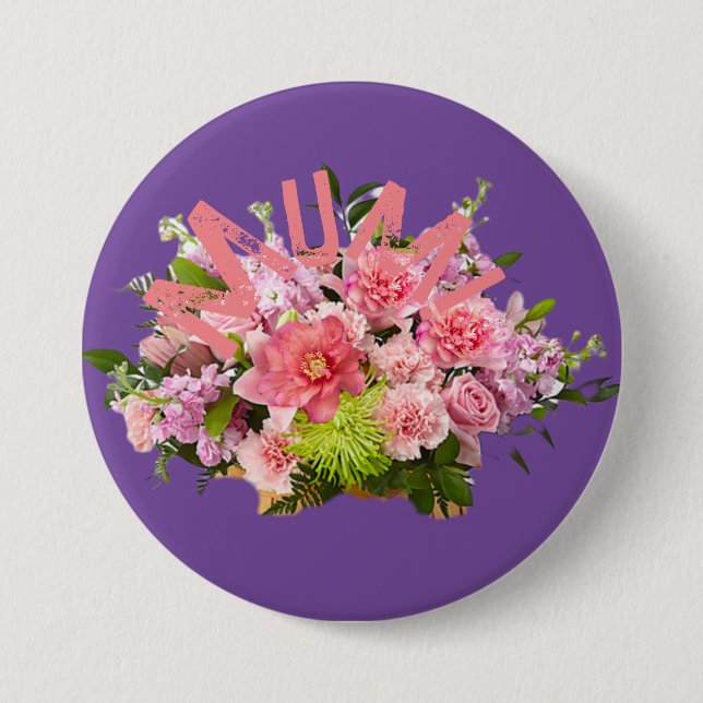 Mum! Flowers 7.5 Cm Round Badge (Front)