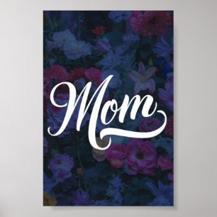 Mum flowery dark mother's day poster