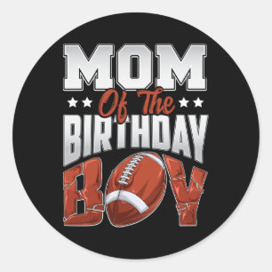 Mum Football Birthday Boy Family Baller B-day Part Classic Round Sticker