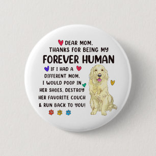 Mum Forever Human Cream Golden Retriever Mothers D 6 Cm Round Badge