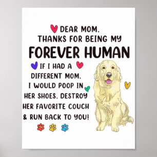 Mum Forever Human Cream Golden Retriever Mothers D Poster