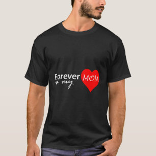 Mum Forever In My He Loving Memory T-Shirt