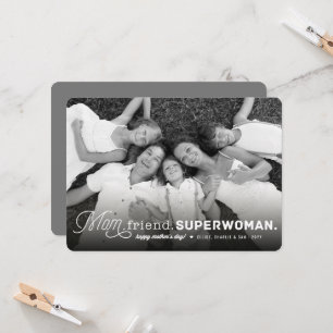 Mum, Friend, Superwoman Happy Mother's Day Photo Card