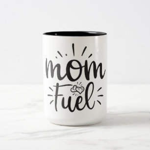 Mum Fuel Coffee Mug