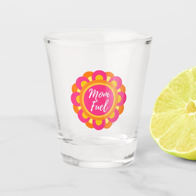 Mum Fuel Shot Glass (Front)