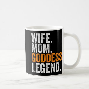 Mum Goddess Legend Funny Occupation Office Coffee Mug