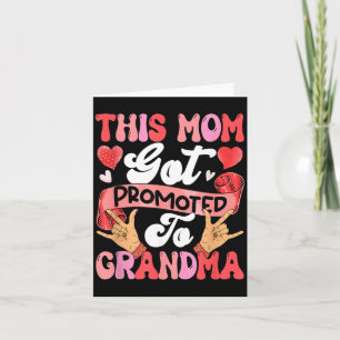 Mum Got Promoted To Grandma Mothers Day Pregnancy Card