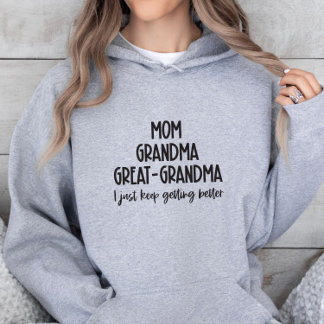 Mum Grandma Great-Grandma Hoodie