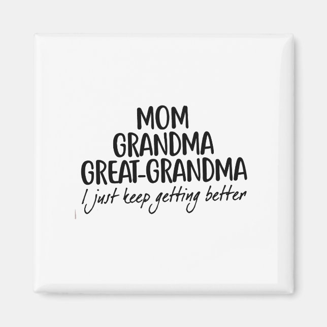 Mum Grandma Great-Grandma Mothers Day Magnet (Front)