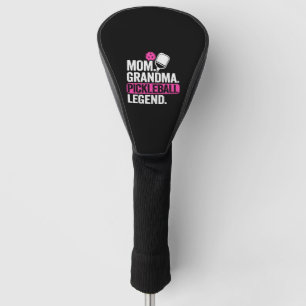 Mum Grandma Pickleball Legend Funny Pickleball   Golf Head Cover