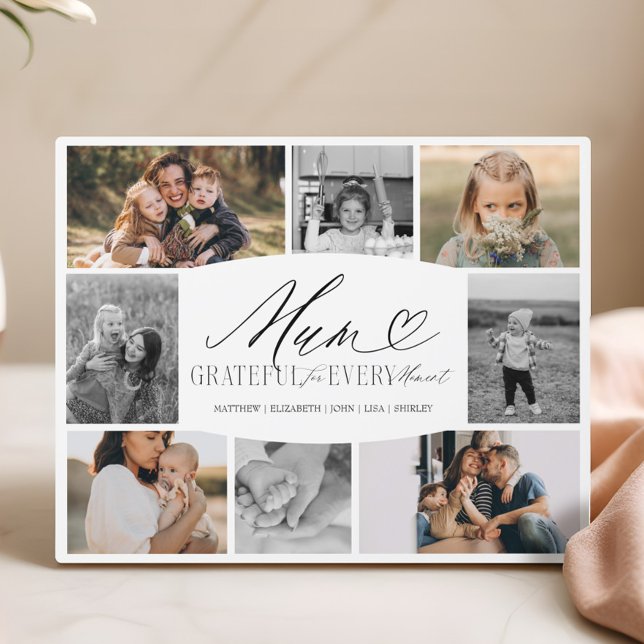 Mum Grateful for Every Moment Photo Collage Plaque (Mum Grateful for Every Moment Photo Collage Plaque)