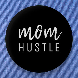 Mum Hustle   Modern Script Black Mother's Day 6 Cm Round Badge
