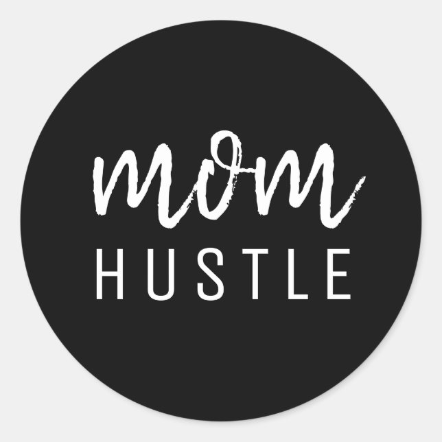 Mum Hustle | Modern Script Black Mother's Day Classic Round Sticker (Front)