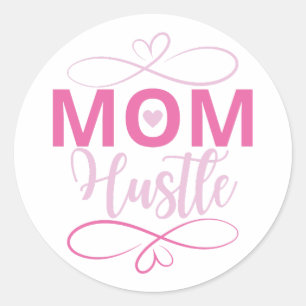Mum hustle, Pink heart gifts Classic Round Sticker