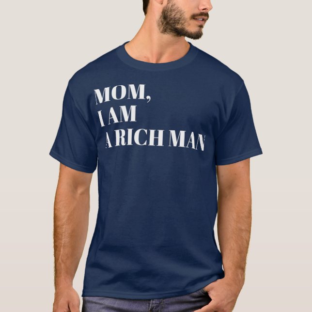 Mum I Am a Rich Man I Am The Boss Man Top (Front)