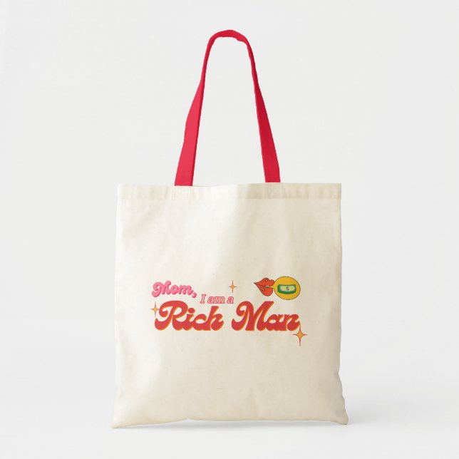 Mum, I am a Rich Man Tote Bag (Front)