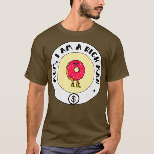 Mum i am a rich man vintage T-Shirt