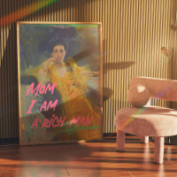 Mum I Am A Rich Man - Wall Art Poster - Cher Quote