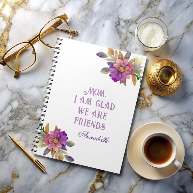  Mum, I am Glad We Are Friends Notebook (Creator Uploaded)
