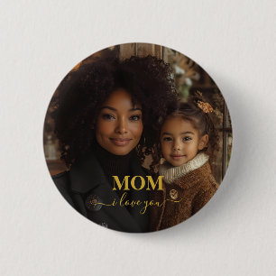 Mum i love you 6 cm round badge