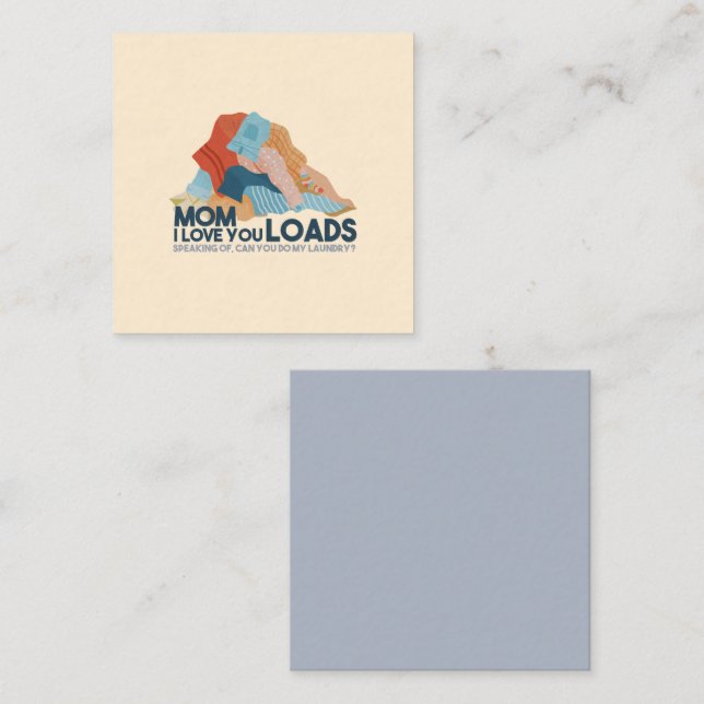 Mum, I Love You Loads Card (Front/Back)