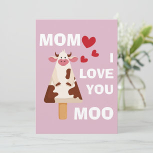 Mum I Love you Moo Mothers Day Birthday Mum Holiday Card