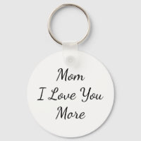 Mum I Love You More