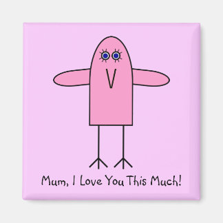 Mum, I Love You This Much! Magnet