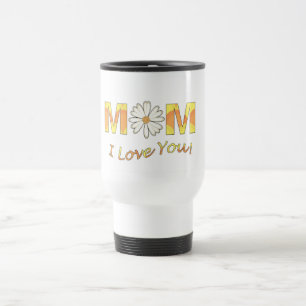 Mum I Love You Travel Mug