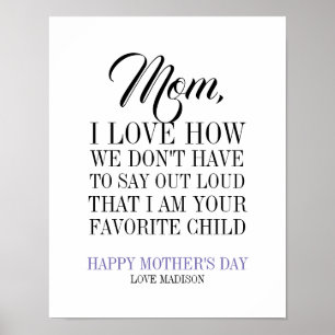 Mum I'm Your Favourite Child Mother's Day Poster