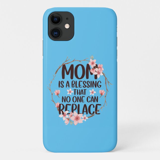 Mum is a blessing no one can replace, Mother's Day Case-Mate iPhone Case (Back)