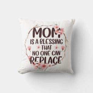 Mum is a blessing no one can replace, Mother's Day Cushion
