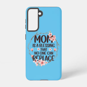 Mum is a blessing no one can replace, Mother's Day Samsung Galaxy Case