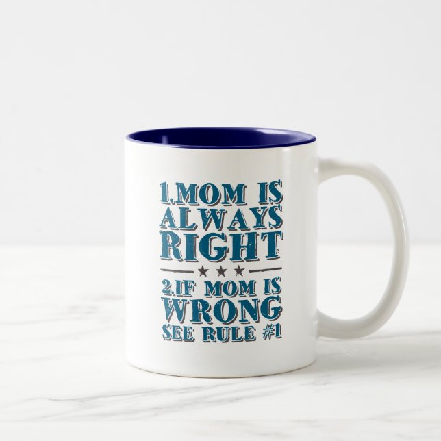 Mum is Always Right Funny Mug for Mothers Day Gift (Right)