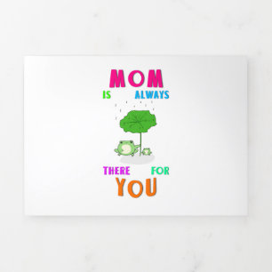 Mum Is Always There For You Frog Happy Mothers Day Tri-Fold Holiday Card