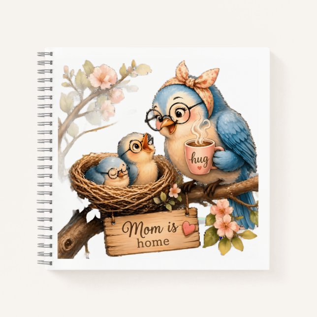 Mum Is Home Bird Spiral Notebook Cosy Gift (Front)