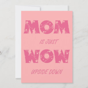 Mum is just Wow Holiday Card