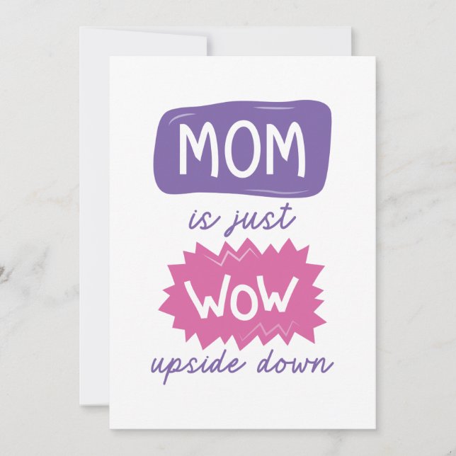 Mum Is Just Wow Upside Down Thank You Card (Front)