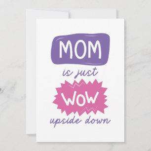 Mum Is Just Wow Upside Down Thank You Card
