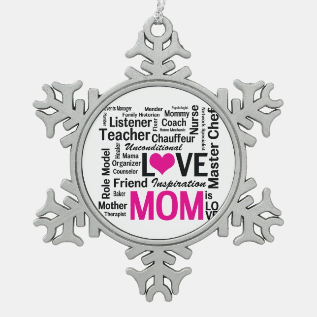 Mum is Love - Mother's Day or Mum's Birthday Snowflake Pewter Christmas Ornament (Front)