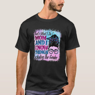 Mum Keeper Of Gender And Know Thing Including The T-Shirt