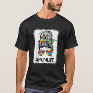 Mum Life Autism Awareness Messy Bun Autistics Auti T-Shirt