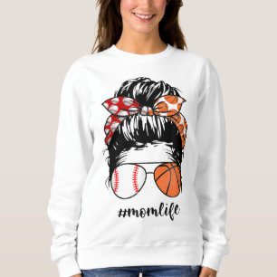 Mum Life Baseball Basketball Mum messy bun funny M Sweatshirt