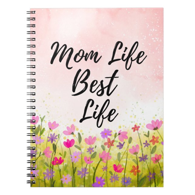 Mum Life Best Life Floral Notebook (Front)